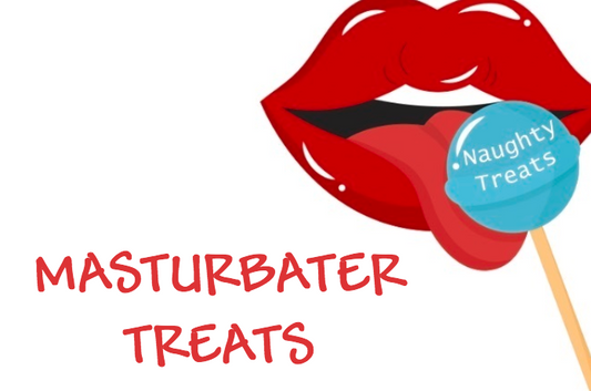 MASTURBATER TREATS