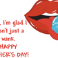 Dad, I’m glad I wasn’t just a wank. Happy Father's Day!